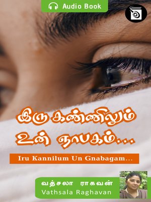 cover image of Iru Kannilum Un Gnabagam…